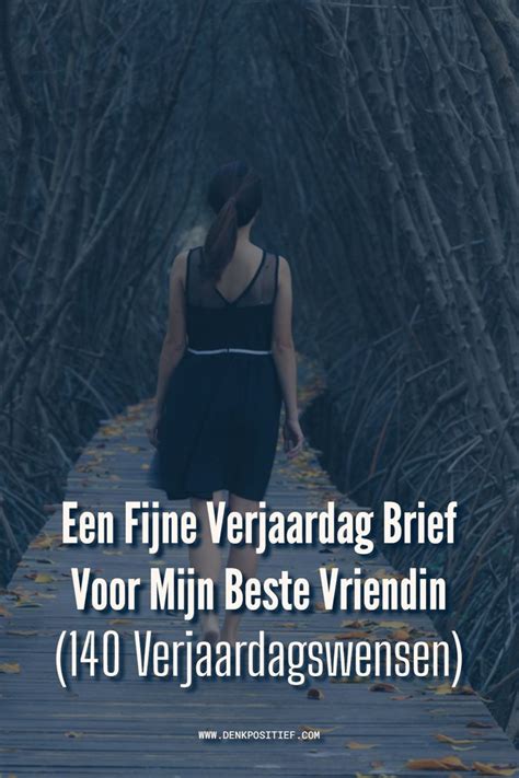 gelukkige verjaardag beste vriendin|Een Fijne Verjaardag Brief Voor Mijn Beste Vriendin (140。